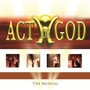 Act of God (The Musical)