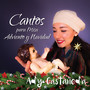 Cantos para Misa: Adviento y Navidad