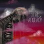 Dead Already (feat. Connor Gregory & T0ny) [Explicit]