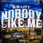 Nobody Like Me (Explicit)