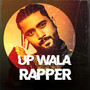 Up Wala Rapper (Explicit)