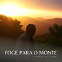 Foge para o Monte