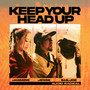 Keep your head up (feat. JASMINE, JESSE & B.I.G. JOE)