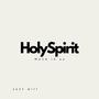 Holy Spirit Move In Us