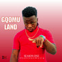 Gqomu Land Season One (Explicit)