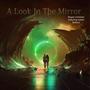 A Look In The Mirror (feat. Adam Ballard)