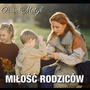 MIŁOŚĆ RODZICÓW