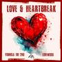 Love & Hearbreak (Explicit)