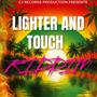 Lighter & touch riddim