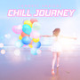 Longest Ambient Chill Journey: 100% Most Beautiful Ambient Chill Out Electronic Melodies, Totally Best Relaxation Waves, Full Chill, Rest and Calm Down