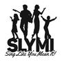 S.L.Y.M.I. (Sing Like You Mean It!)