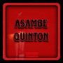 Asambe Quinton (Explicit)