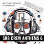 SK8 CREW ANTHEMS 6