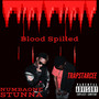 Blood Spilled (Explicit)