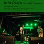 Strict Dancer (Live) [feat. Isaiah Collier, Greg Artry, Jeremiah Hunt & Andrew Lawrence]