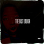 The Last Laugh (Explicit)