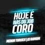 Hoje É Coro nas Du Job (Explicit)