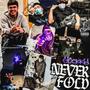 Never Fold (Explicit)