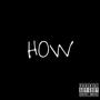 HOW (feat. Smoove Boogie) [Explicit]