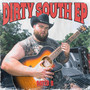 Dirty South EP (Explicit)