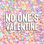 No One's Valentine