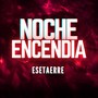 NOCHE ENCENDIA