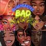 Bad B!tches (Explicit)