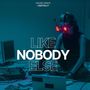 Like Nobody Else