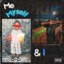 Me Myself & I (Explicit)