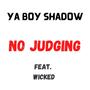 No Judging (feat. Wicked)