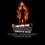 NEVER DIE RIDDIM (Explicit)