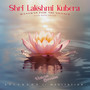 Shri Lakshmi Kubera Mantras for Abundance (Ocean Waves Version)