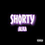 SHORTY (feat. Alka) [Explicit]