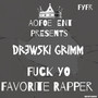 FYFR (**** Your Favorite Rapper) [Explicit]