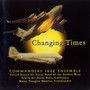 United States Air Force Band of The Golden West, The Commanders: Changing Times