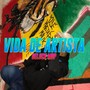 Vida de artista (Explicit)