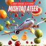 MISHTAQ ATEER (feat. A-MAD)