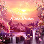 Asian Dream