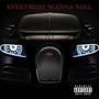 EVERYBODY WANNA ROLL (feat. NU MONEY G.T.) [Explicit]