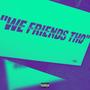 FRIENDS (feat. I.Q. PDK) [Explicit]