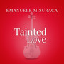 Tainted Love (From “La Compagnia Del Cigno”)