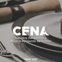 Cena - Sonidos Relajantes y Musica Relajante de Fondo