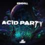 Acid Party (Explicit)