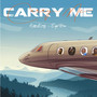 Carry Me