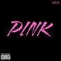 PINK (Explicit)