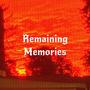 Remaining Memories