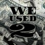 We Use 2 (Explicit)