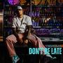 Don't Be Late