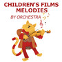 Children's Films Melodies (by Orchestra)