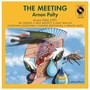 The Meeting (feat. Avi Adrian, Erez Barnoy, Idan Wallish, Jonathan Kozlovsky, Gasper Bertoncelj & Arnon Palty)